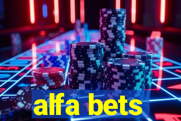 alfa bets